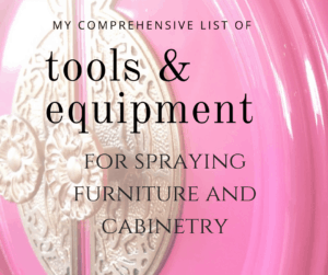 If you're looking for the right tools to buy to start painting furniture or cabinetry, you've come to the right place! Read through my list of my favorite tools and equipment for furniture and cabinetry painting