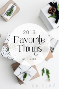 2018 Favorite Things Holiday Gift Guide