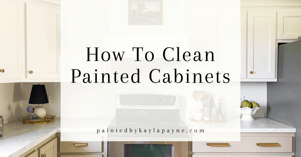 How To Clean Painted Kitchen Cabinets, How To Get Kitchen Grease Off Painted Cabinets