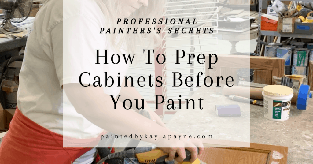 How To Prep Cabinets Before Painting, How To Prep Cabinets Before Painting
